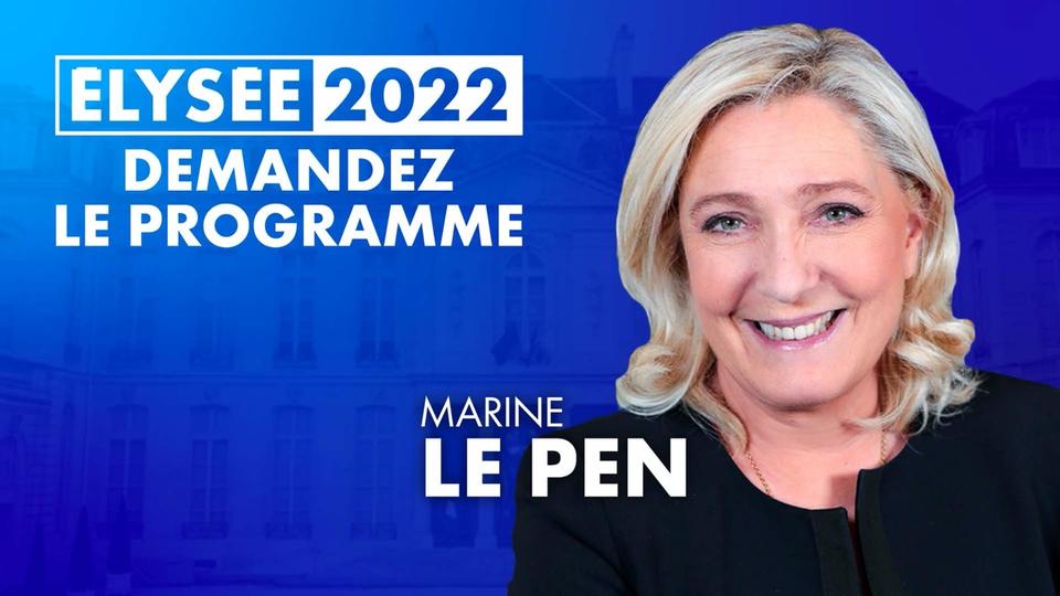 Présidentielle 2022 : Marine Le Pen, invitée de «demandez le programme», ce soir sur CNEWS
