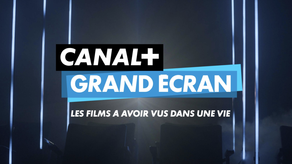Canal+ Grand écran : la nouvelle chaîne cinéma lancée le 8 février