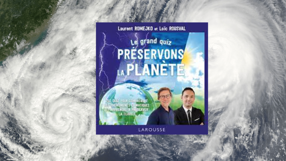 «Préservons la planète» : le quiz pour comprendre les phénomènes météo et les enjeux du changement climatique