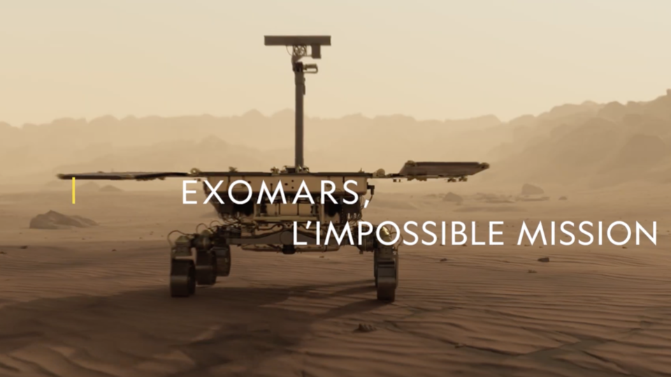 Le documentaire «ExoMars : l'impossible mission» dévoile sa première bande-annonce