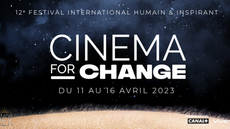 Festival «Cinema for change» : dates, programmation, jury... Tout savoir sur la 12e édition