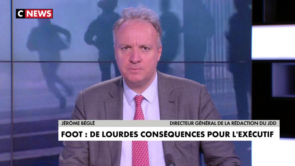 L'édito de Jérôme Béglé : «Foot : de lourdes conséquences pour l'exécutif»