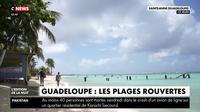 Guadeloupe : les plages rouvertes
