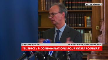 Christian Mercuri, procureur de Metz, à propos du suspect : «Son casier judiciaire porte trace de 9 condamnations»