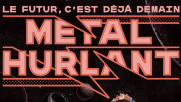 Le magazine Metal Hurlant revient après plus de quinze ans d'arrêt