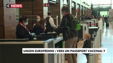 Coronavirus : devra-t-on présenter un passeport vaccinal pour voyager dans l'Union européenne ?