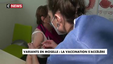 Variants en Moselle : la vaccination s'accélère